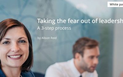 taking the fear out of leadership – a 3-step process